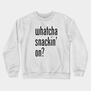 Snack Situation question Crewneck Sweatshirt